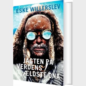 Jagten P� Verdens �ldste Dna - Eske Willerslev - Bog