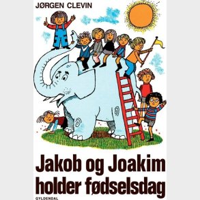 Jakob Og Joakim Holder F�dselsdag - J�rgen Clevin - Bog