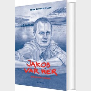 Jakob Var Her - Rune Skyum-nielsen - Bog
