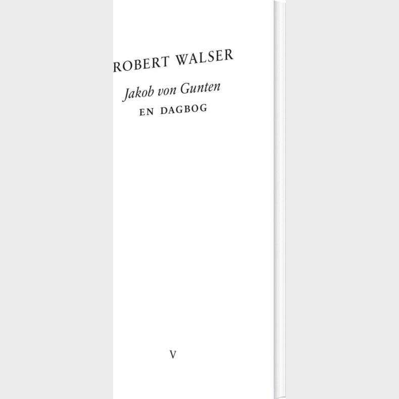 Jakob Von Gunten - Robert Walser - Bog
