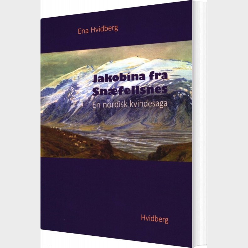 Jakobina Fra Sn�fellsnes - Ena Hvidberg - Bog