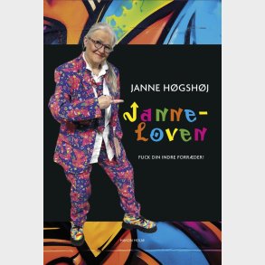 Janneloven - Fuck Din Indre Forr�der! - Janne H�gsh�j - Bog
