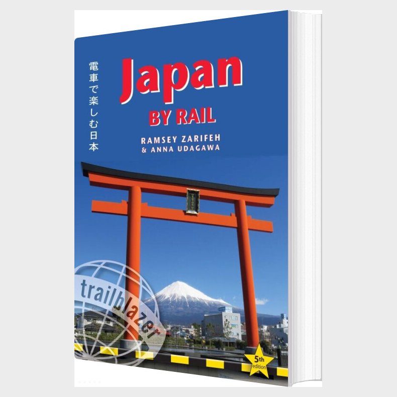 Japan By Rail: Includes Rail Route Guide And 30 City Guides - Ramsey Zarifeh - English Book