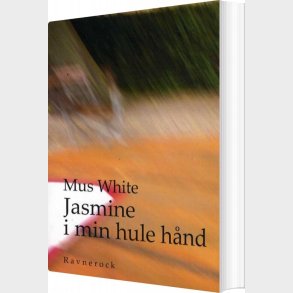 Jasmine I Min Hule H�nd - Mus White - Bog