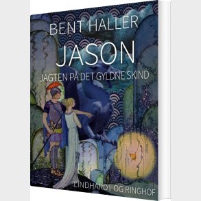Jason - Jagten P� Det Gyldne Skind - Bent Haller - Bog