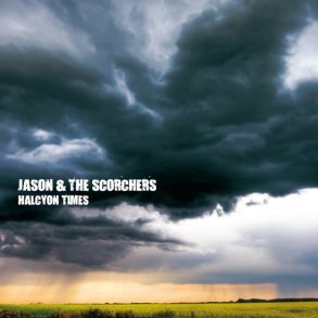 Jason & The Scorchers - Halcyon Times - CD