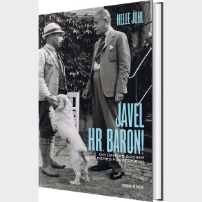Javel, Hr. Baron! Om Danske Godser Og Deres F�rstem�nd - Helle Juhl - Bog