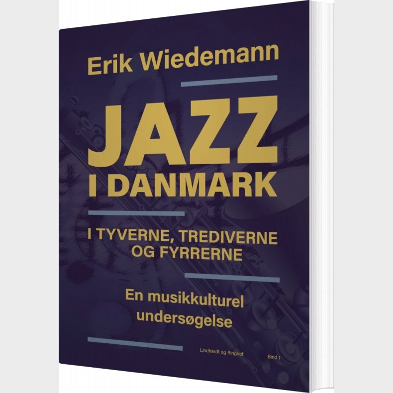 Jazz I Danmark -  Bind 1 - Erik Wiedemann - Bog