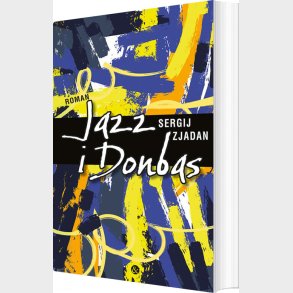 Jazz I Donbas - Sergij Zjadan - Bog