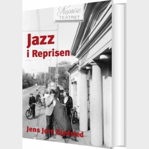 Jazz I Reprisen - Jens J�rn Gjedsted - Bog