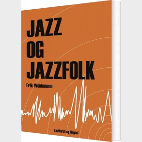 Jazz Og Jazzfolk - Erik Wiedemann - Bog