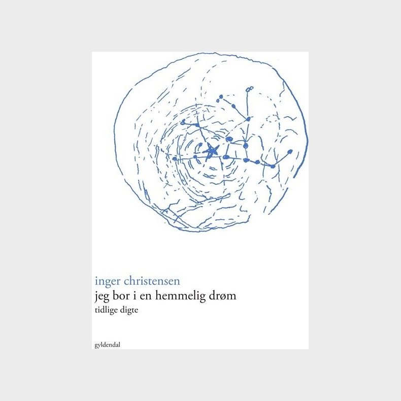 Jeg Bor I En Hemmelig Dr�m - Inger Christensen - Bog