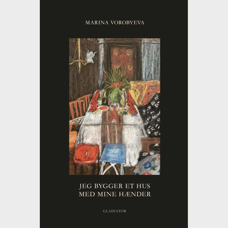 Jeg Bygger Et Hus Med Mine H�nder - Marina Vorobyeva - Bog