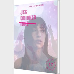 Jeg Drikker Ikke - Lea Landgreen - Bog