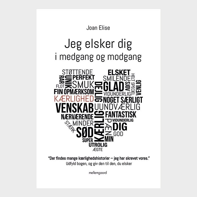 Jeg Elsker Dig I Medgang Og Modgang - Joan Elise - Bog