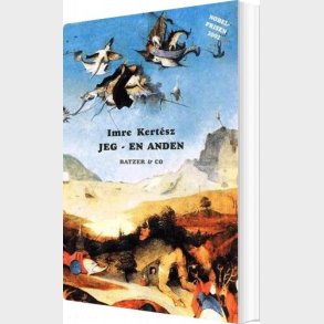 Jeg - En Anden - Imre Kert�sz - Bog