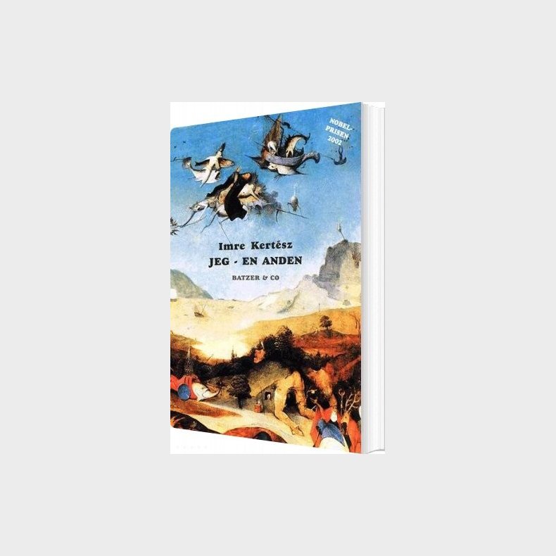 Jeg - En Anden - Imre Kert�sz - Bog