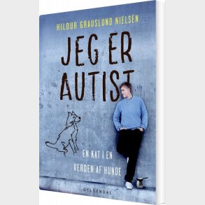 Jeg Er Autist - Hildur Grauslund Nielsen - Bog