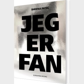 Jeg Er Fan - Sheena Patel - Bog
