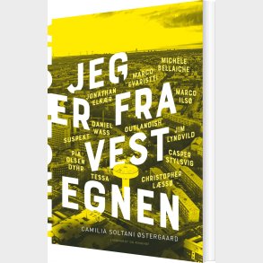 Jeg Er Fra Vestegnen - Camilia Soltani �stergaard - Bog