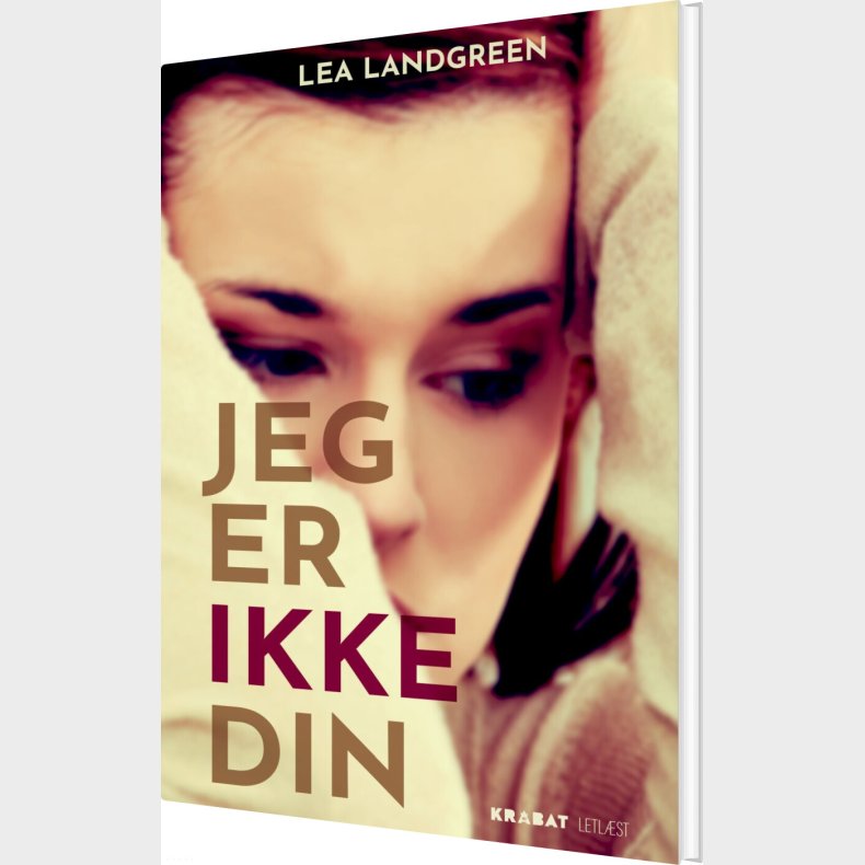Jeg Er Ikke Din - Lea Landgreen - Bog