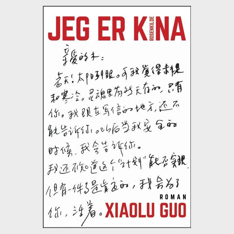 Jeg Er Kina - Xiaolo Guo - Bog