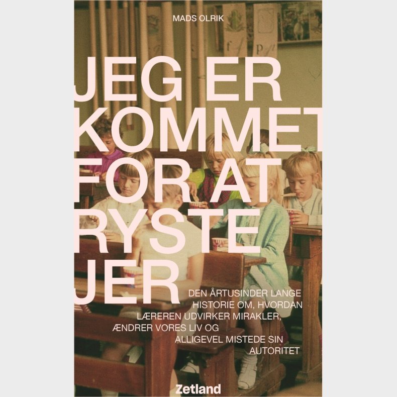 Jeg Er Kommet For At Ryste Jer - Mads Olrik - Bog