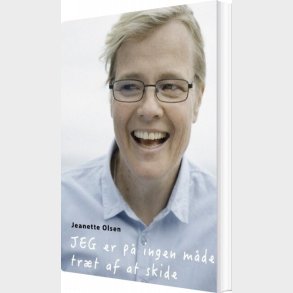 Jeg Er P� Ingen M�de Tr�t Af At Skide - Jeanette Olsen - Bog