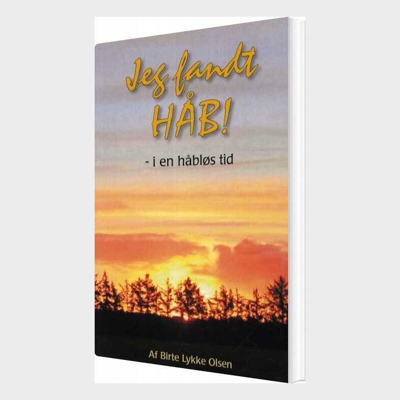 Jeg Fandt H�b! - Birte Lykke Olsen - Bog