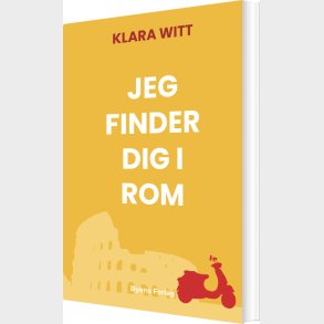 Jeg Finder Dig I Rom - Klara Witt - Bog
