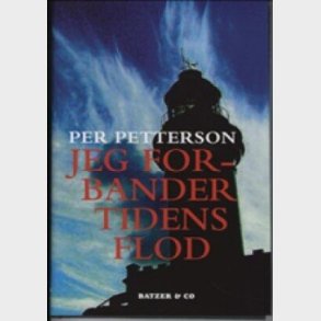 Jeg Forbander Tidens Flod - Per Petterson - Bog