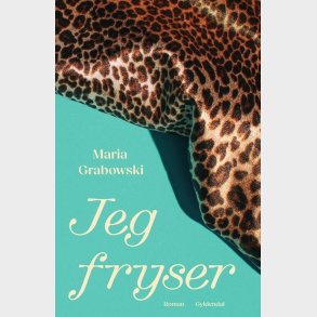 Jeg Fryser - Maria Grabowski - Bog