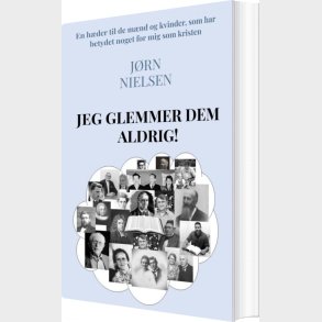 Jeg Glemmer Dem Aldrig! - J�rn Nielsen - Bog