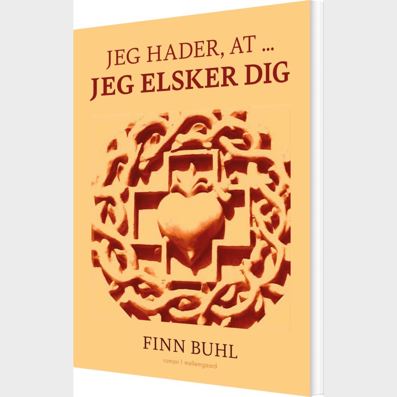 Jeg Hader, At ... Jeg Elsker Dig - Finn Buhl - Bog