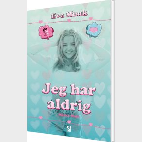 Jeg Har Aldrig - M�ske Maya - Eva Munk - Bog
