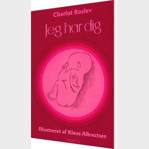 Jeg Har Dig - Charlot Roslev - Bog