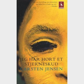 Jeg Har H�rt Et Stjerneskud - Carsten Jensen - Bog