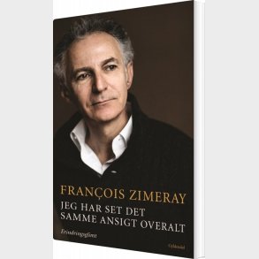 Jeg Har Set Det Samme Ansigt Overalt - Francois Zimeray - Bog