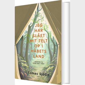 Jeg Har Sl�et Mit Telt Op I H�bets Land - Tomas Sj�din - Bog