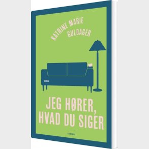 Jeg H�rer, Hvad Du Siger - Katrine Marie Guldager - Bog