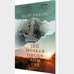 Jeg Husker Dagen Som Lys - Olav Hergel - Bog