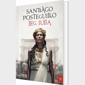 Jeg, Julia - Santiago Posteguillo - Bog