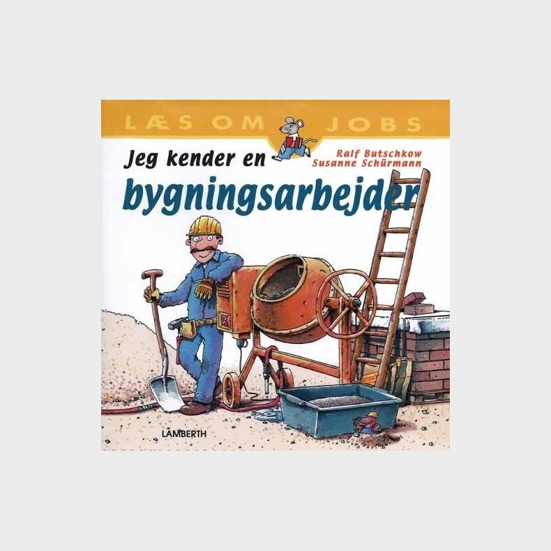 Jeg Kender En Bygningsarbejder - Susanne Sch�rmann - Bog