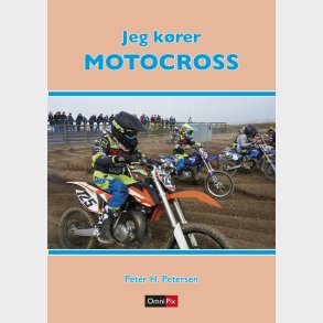 Jeg K�rer Motocross - Peter H. Petersen - Bog