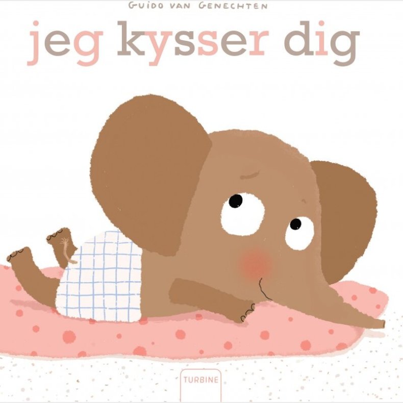 Jeg Kysser Dig - Guido Van Genechten - Bog