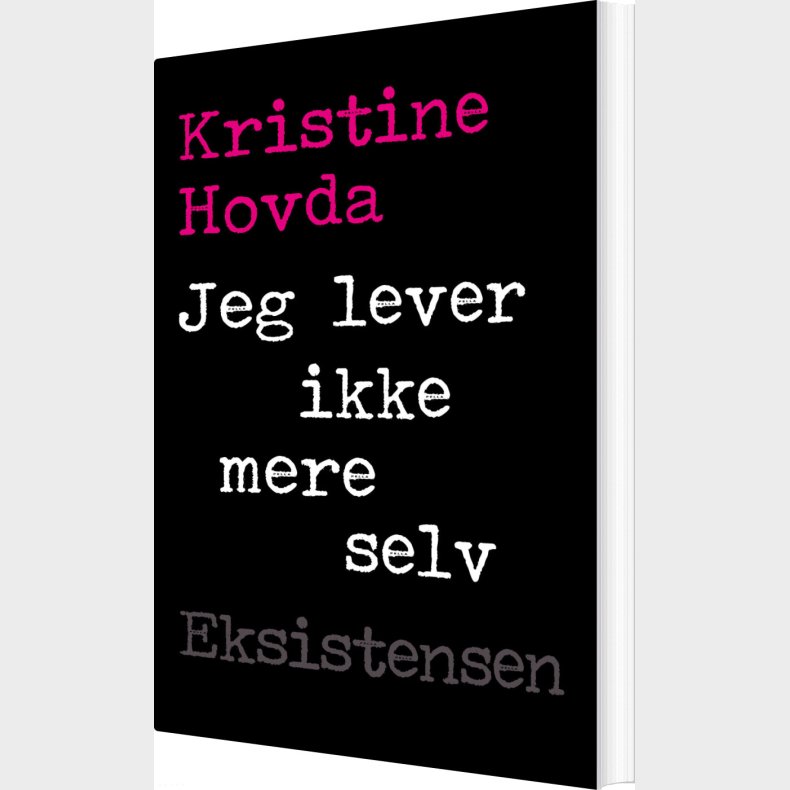 Jeg Lever Ikke Mere Selv - Kristine Hovda - Bog