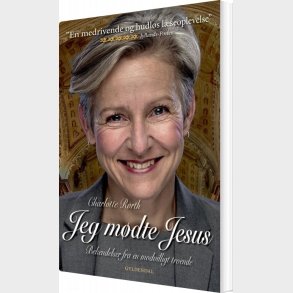 Jeg M�dte Jesus - Charlotte R�rth - Bog