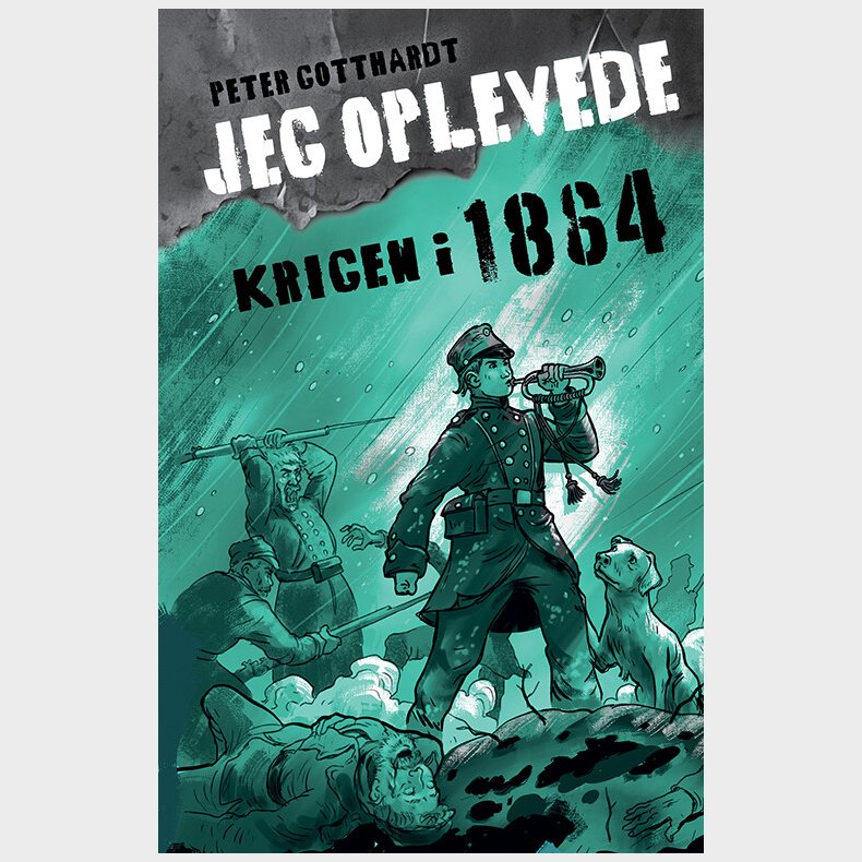 Jeg Oplevede - Krigen I 1864 - Peter Gotthardt - Bog