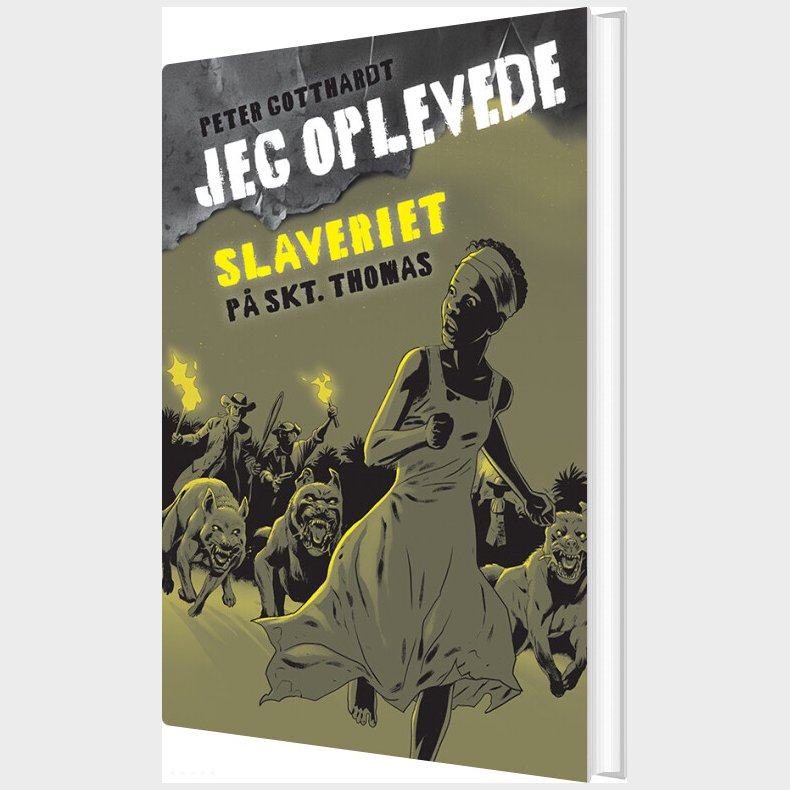 Jeg Oplevede: Slaveriet P� Skt. Thomas - Peter Gotthardt - Bog