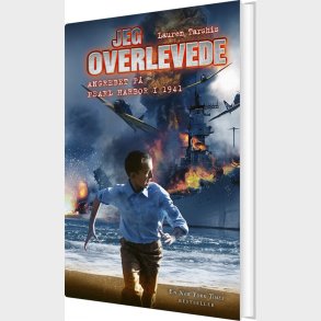 Jeg Overlevede Angrebet P� Pearl Harbor I 1941 - Lauren Tarshis - Bog